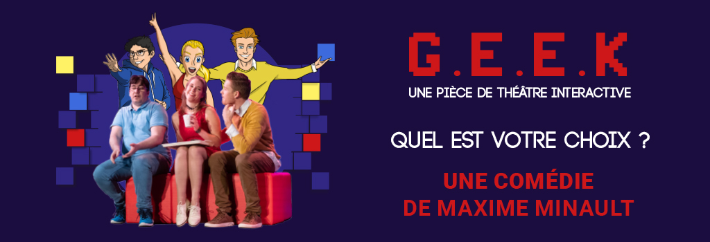 Geek pièce de théâtre produite par la grande poste