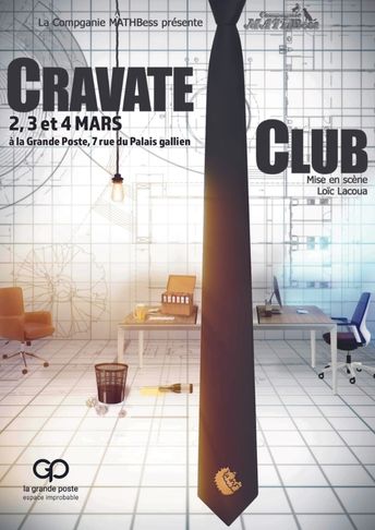 Cravate Club pièce de théâtre Bordeaux