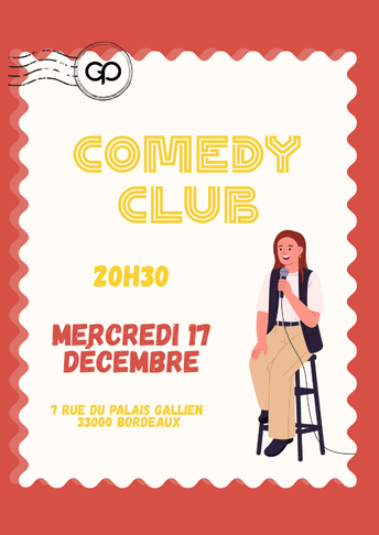 Soirée Comedy Club le Mercredi 17 décembre à La Grande Poste - Bordeaux
